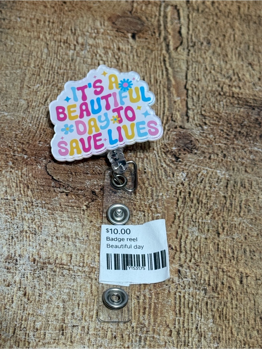 It's a Beautiful Day to Save Lives - Badge Reel, Retractable
New with tags